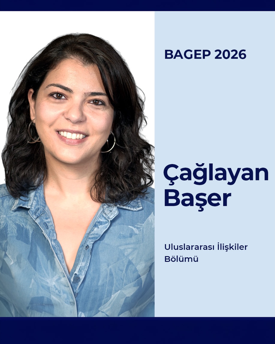 Çağlayan Başer
İktisadi, İdari ve Sosyal Bilimler Fakültesi, Uluslararası İlişkiler Bölümü öğretim üyelerinden Dr. Öğr. Üyesi Çağlayan Başer, Bilim Akademisi Genç Bilim İnsanları Ödül Programı BAGEP 2026 ödülüne layık görülmüştür.

#research #araştırma #bilkent #bi̇lkentüni̇versi̇tesi̇ #bilkentuniversity 

Asst. Prof. Çağlayan Başer a faculty member in the Department of International Relations at the Faculty of Economics, Administrative and Social Sciences, has been awarded the Distinguished Young Scientist (BAGEP) awards for 2026.