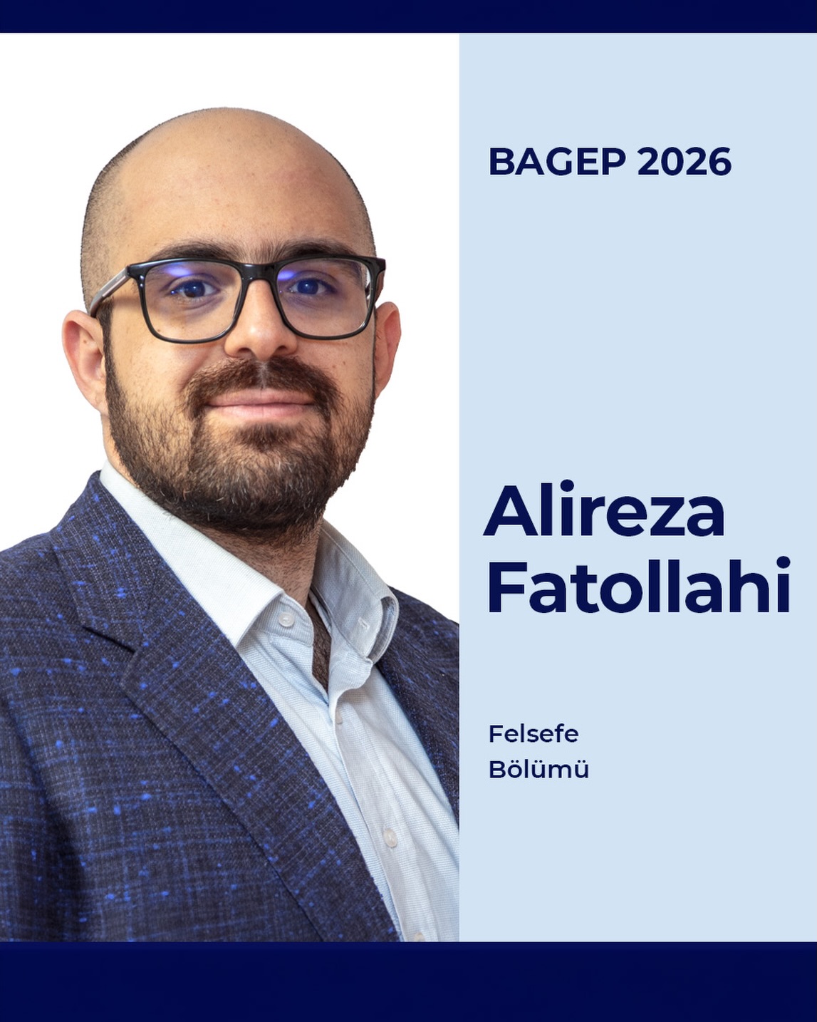 Alireza Fatollahi
İnsani Bilimler ve Edebiyat Fakültesi, Felsefe Bölümü öğretim üyelerinden Dr. Öğr. Alireza Fatollahi, Bilim Akademisi Genç Bilim İnsanları Ödül Programı BAGEP 2026 ödülüne layık görülmüştür.

#research #araştırma #bilkent #bilkentuniversity #bilkentüniversitesi 

Asst. Prof. Alireza Fatollahi a faculty member in the Department of Philosophy at the Faculty of Humanities and Letters, has been awarded the Distinguished Young Scientist (BAGEP) awards for 2026.