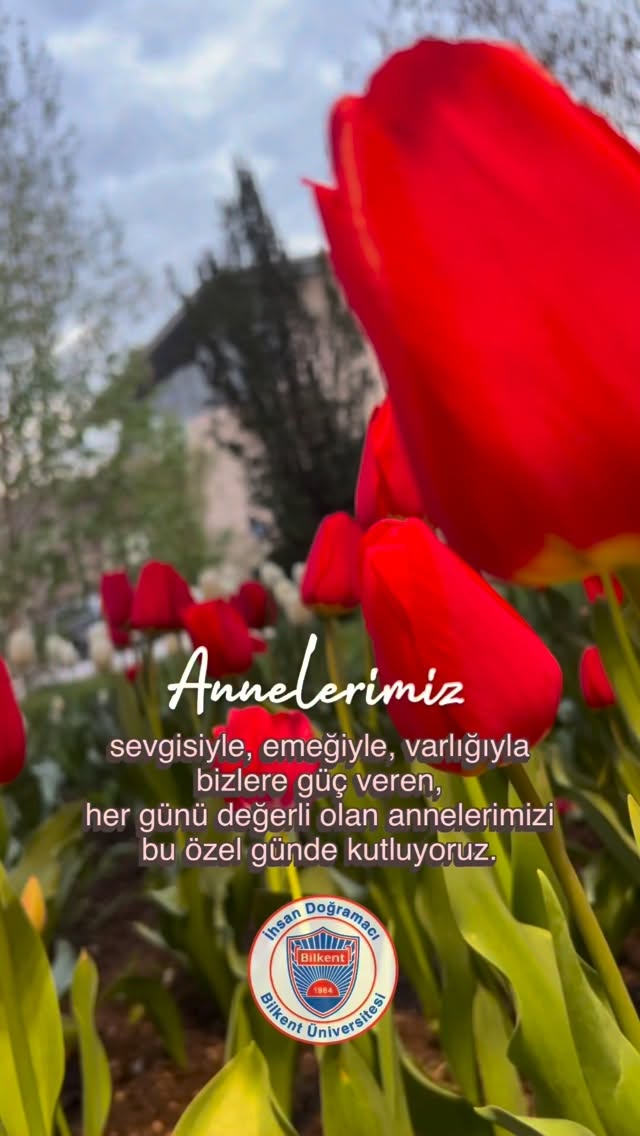 sevgisiyle, emeğiyle, varlığıyla bizlere güç veren, her günü değerli olan annelerimizi bu özel günde kutluyoruz. 💞

#annelergünükutluolsun #happymothersday
#bilkent #bilkentuniversity #bilkentüniversitesi 

With their love, their care, and their very presence,
mothers give us strength.
Each day with them is precious,
and on this special day, we celebrate them.💞