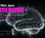 Sound. Mind. Space. Immersion+